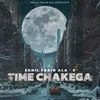 About Time Chakega Song