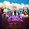 About Shimla To Nanital Song