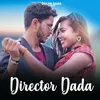 About Director Dada Song