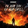 About Ek Aur Din...Ek Aur Drill Song