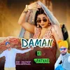About Daman Ki Fatkar Song