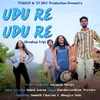 About Udu Re Udu Re (From "Breakup Trip") Song