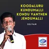 Koodaluru kundumalli Kondu Vanthen Jendumalli