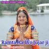 Ramta Aa Wo Jujar Ji