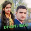 About Dhani Bau Song
