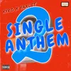 About Single Anthem 2 Song