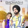 About Badmashi Song