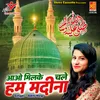 About Aao Milke Chale Hum Madina Song