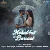 About Mohabbat Ki Barsaat Song