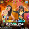 About Khidki Kholi Tu Rang Dali Song