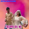 About Fasayo Dil Me Song