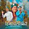 About Himachali Sweg 2 Song