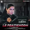 Le Pratisodh (From "Ameena")