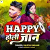 About Happy Holi Jaan Song