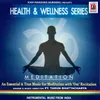 About Health And Wellness Series With Meditation Song