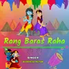 About Rang Baras Raha Song