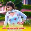 About Meri Chaukhana Burset Song