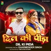 About Dil Ki Pida Song