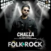 Challa | Folk & Rock