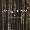 About Kho Diya Tumne Song