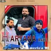 About Haryana Aale America Me Song