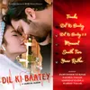 Dil Ki Baatey