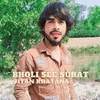 About Bholi See Surat Song