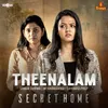 About Theenalam (From "Secret Home") Song