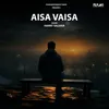 About Aisa Vaisa Song