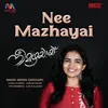 About Nee Mazhayai Song