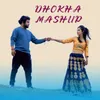 About DHOKHA MASHUP Song