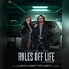 About Rules Off Life Song