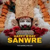 Happy B'day Sanwre