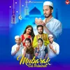 About Mubarak Eid Mubarak Song
