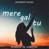 About Mere Gal Tu Song