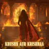 About Krushn aur Krishnaa Song