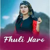 About Fhuli Naro Song