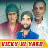 Vicky Ki Yaad