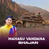 About Mahasu Vandana Bhajan Song