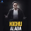 About Kichu Alada Song