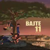 About BAJTE 11 Song