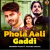 About Phola Aali Gaddi Song