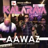 About Aawaz Song
