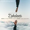 About Takdeer Song