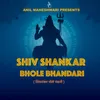 About Shiv Shankar Bhole Bhandari Song