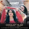 Chhaap Tilak (From "Goodbye Mamma")
