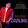 About Hello Hello Darling Song