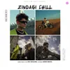 About Zindagi Chill Song