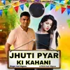 Juthi Pyar Ki Kahani