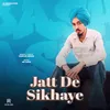 Jatt De Sikhaye